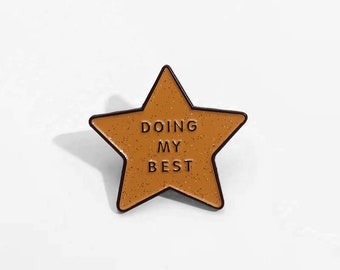 Doing My Best Pin - Star Enamel Pin -Doing My Best Lapel Pin - Trying my Best Enamel Pin -  Pin Collector - I’m Trying - Trying Badges