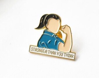 Stronger Than You Think Pin - Strong Girl Enamel Pin - Quote Lapel Pin - Inspirational Quote Enamel Pin - Pin Collector - I’m Strong Badges