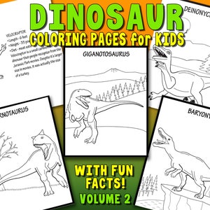 May include: Black and white coloring pages featuring dinosaurs, including Velociraptor, Giganotosaurus, Carnotaurus, Baryonyx, and Deinonychus. Each page includes fun facts about the dinosaur. The title of the coloring book is "Dinosaur Coloring Pages for Kids, Volume 2".