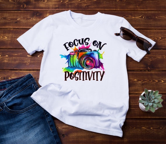 Be Positive Motivational Tshirt Be Positive Motivational Tshirt