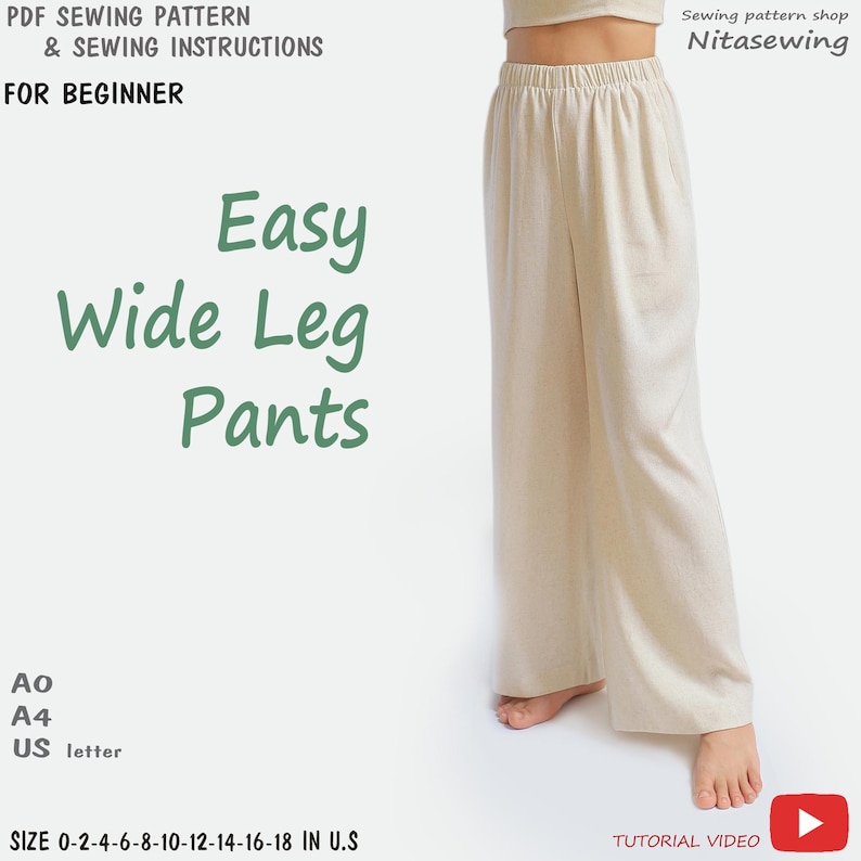 May include: A sewing pattern for wide leg pants for beginners. The pattern includes instructions for sizes 0-18 in US sizes. The pattern is available in A0, A4, and US letter sizes. The image shows a model wearing the pants, which are a light beige color.