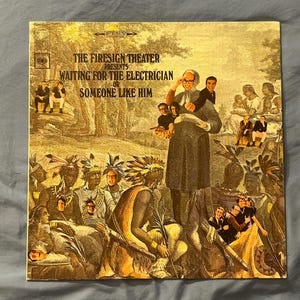 The Firesign Theatre Presents “Waiting For The Electrician or Someone Like Him” - Original Vinyl 1971 Record - Columbia Records - # CS 9518