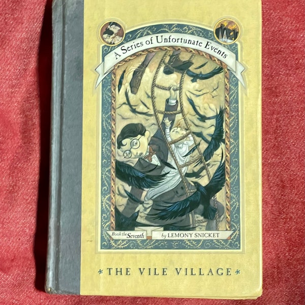 A Series of Unfortunate Events The Vile Village - Book The Seventh - Vintage Gem! - Good Shape - 2001, First Edition - by Lemony Snickett