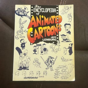 The Encyclopedia of Animated Cartoons - by Jeff Lenburg - Pub/Copy: Facts on File 1991 - Foward - Gary Owens Rare Vintage Gem! - Great Shape