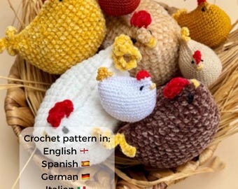 May include: A collection of small, handmade crochet chickens in various colors including yellow, white, brown, beige, and red. The chickens feature small red combs and black eyes. Text on the image reads: Crochet pattern in; English, Spanish, German, Italian, French.