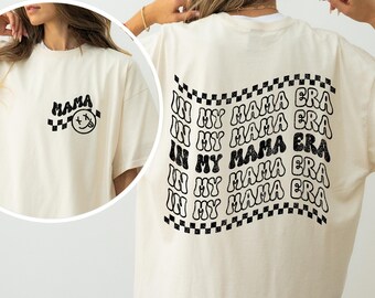 Comfort colors, In my mama era, mom shirt, mama shirt, distressed, gift for mom, Mothers Day shirt, in my mom era, in my era, retro mama