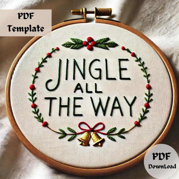 Jingle All The Way Embroidery Pattern, DIY Hand Embroidery PDF, Festive Lettering Stitching, Decorative Hoop Art, Instant Download