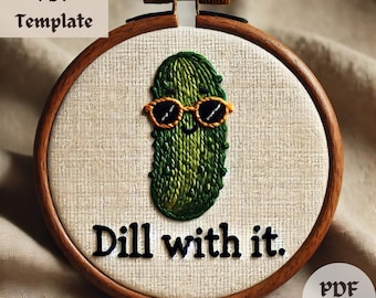 Dill With It Embroidery Pattern, Hand Embroidery PDF, DIY Food Pun Stitching, Funny Kitchen Hoop Art, Quirky Embroidery Design