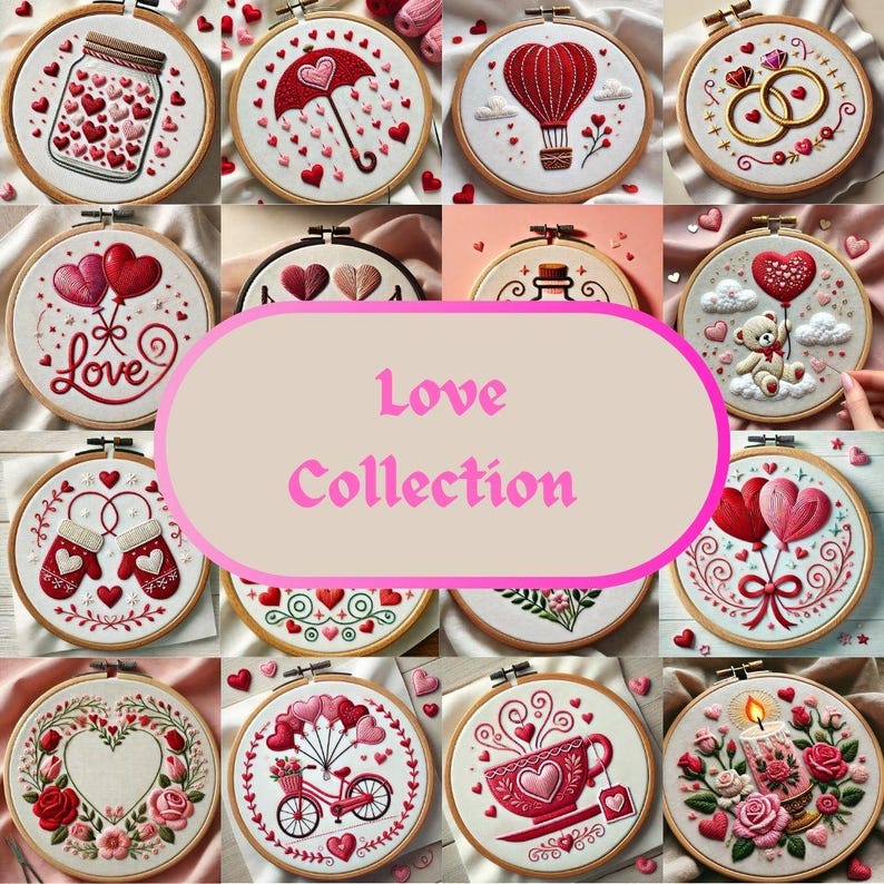 May include: A collection of 12 embroidery hoops with various love-themed designs, including hearts, balloons, a hot air balloon, a cup of coffee, a candle, and a pair of mittens. The hoops are all white with a wooden frame and are arranged in a grid pattern. The text "Love Collection" is displayed in the center of the image.