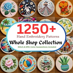 WHOLE shop Hand Embroidery Patterns Bundle, 1250+ DIY Embroidery Designs,  Instant Download PDF, Lifetime Access, Current and Future Designs