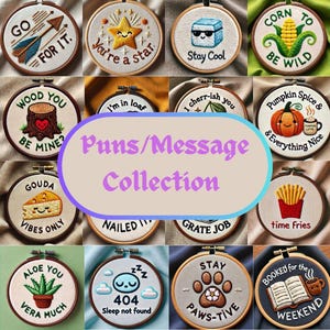 May include: A collection of 12 embroidery hoops with various puns and messages. The hoops are made of wood and have a white fabric background. The embroidery is done in colorful thread. Some of the puns include "You're a star", "Stay Cool", "I'm in loaf", "Corn to be wild", "Time fries", "Grate job", "Paws-itive", "Booked for the weekend", "Sleep not found", "Vera much", "Gouda vibes only", and "Wood you be mine?"