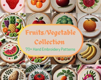 Fruit & Vegetable Hand Embroidery Pattern Bundle, 70+ Stitch Designs, PDF Templates for Kitchen Decor, DIY Embroidery Set, Lifetime Access