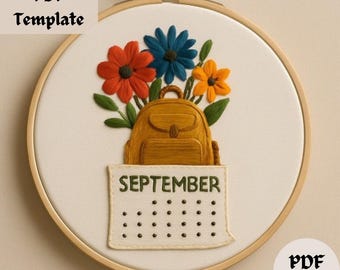 May include: Embroidered hoop art featuring a yellow backpack, colorful flowers, and a calendar that reads "SEPTEMBER." The text "PDF Template" and "PDF Download" are also included. The artwork is set against a cream-colored background.