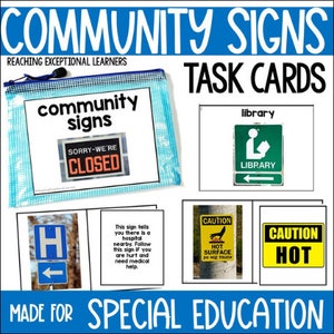 May include: A set of task cards for special education students featuring community signs. The cards include images of signs for a library, hospital, and a caution sign for a hot surface. The cards are designed to help students learn about community signs and their meanings.