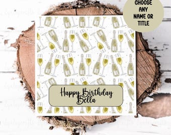 Prosecco Birthday Card, Any Age Card, Any Name Card, Personalised Birthday Card For Her