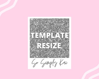 TEMPLATE RESIZE [Read Description]
