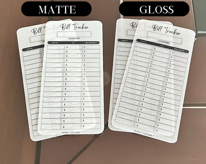 May include: Two sets of bill tracker sheets, one set with a matte finish and one set with a gloss finish. Each sheet has columns for date, category, debit or credit, and balance. The sheets are labeled "Bill Tracker" and "Budget with Judy".
