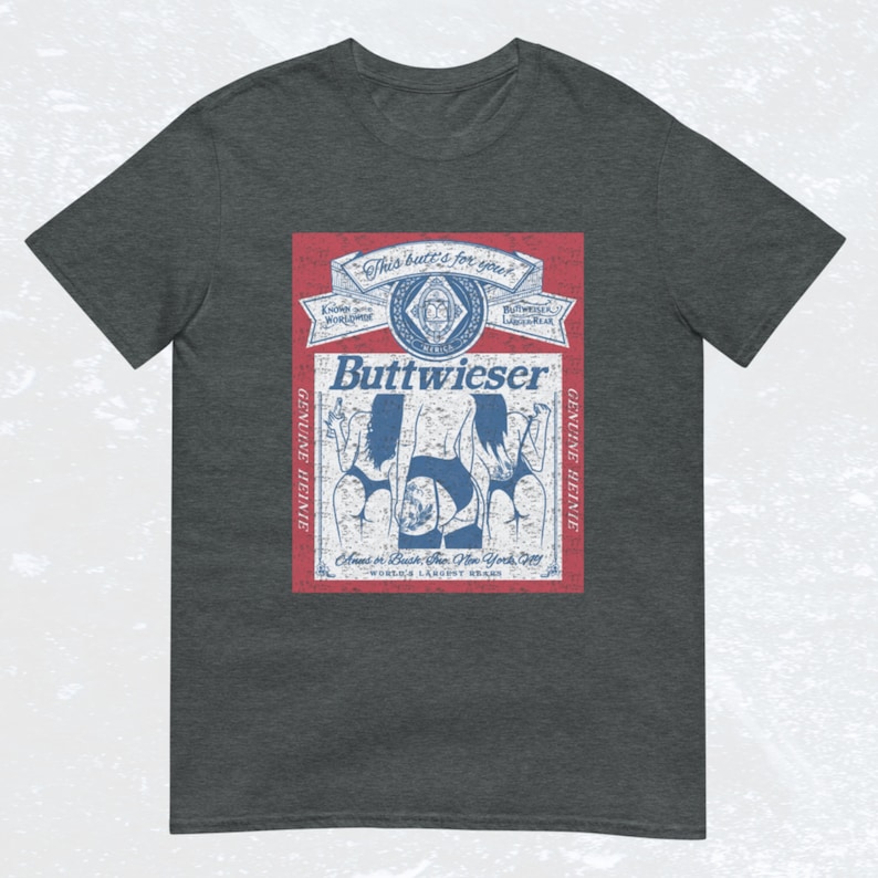 T-shirt parodie Buttwieser T-shirt effet vieilli drôle Worn Dark Heather