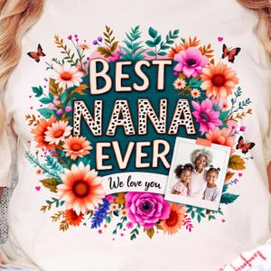 Nana Sublimation Design | Best Nana Ever png | Mother&#39;s Day Sublimation Png | Popular Trendy Png Shirt Designs | DTF Sublimation