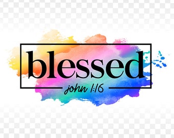 Blessed Bible Quote PNG, Christian Sublimation (Digital Download)
