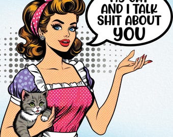 Funny Sarcastic Cat Saying PNG | Snarky Quote Graphic (Digital Download)