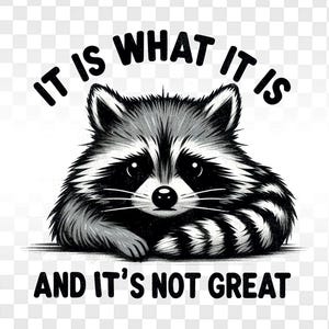 It is what it is PNG | Funny Quote PNG | Trendy Funny Graphic Png for Shirt Designs | DTF Sublimation | Sarcastic Quotes