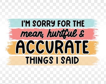 Sarcastic Sublimation PNG, Funny Quote Design (Digital Download)