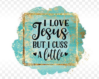Funny Christian Sublimation Design, I Love Jesus PNG (Digital Download)