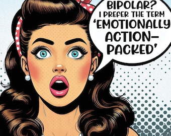 Funny Sarcastic Quote PNG, Retro Bipolar Humor Sublimation (Digital Download)