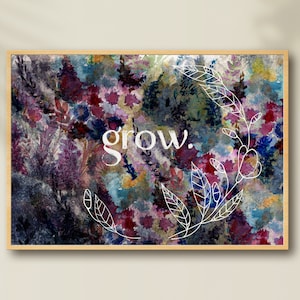 Printable Wall Art, Digital Download, Grow Wall Print, Quote Print, Large Wall Print, Gallery Wall, 14x11, 25x20, 40x30, 36x24, 20x20