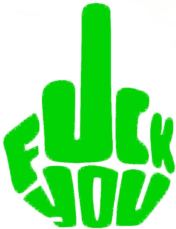 Set Of 4 Funny Decals F You Middle Finger Shut The F Up Etsy Set Of 4 Funny Decals F You Middle Finger Shut The F Up Etsy