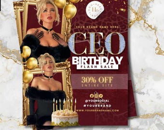 May include: A promotional flyer template with a burgundy background, featuring a woman in a black dress and gold balloons. Text includes "CEO BIRTHDAY FLASH SALE" and "30% OFF ENTIRE SITE". The flyer is labeled "Made in Canva".