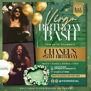 May include: A green and gold birthday party invitation with the text "Virgo Birthday Bash" and "Join us to celebrate Chanel's 25th Birthday". The invitation includes details about the event, including the date, time, location, and RSVP information. The invitation also features a photo of a woman with a champagne bottle and balloons.