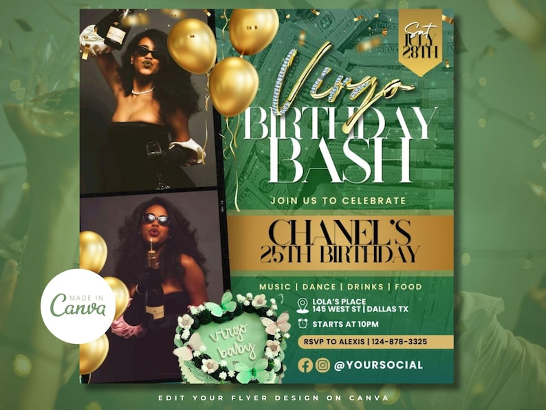May include: A green and gold birthday party invitation with the text "Virgo Birthday Bash" and "Join us to celebrate Chanel's 25th Birthday". The invitation includes details about the event, including the date, time, location, and RSVP information. The invitation also features a photo of a woman with a champagne bottle and balloons.
