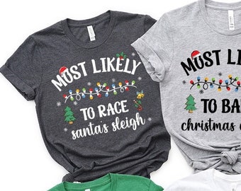 Most Likely To Shirts, Christmas Group Shirt, Custom Family Shirt, Funny Matching Shirts, Merry Christmas T Shirt, Christmas Custom Shirts
