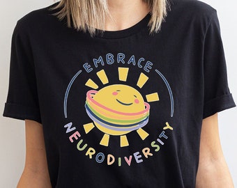 Embrace Neurodiversity Shirt, Autism Rainbow Tees, Autism Teacher Shirt, Autism Acceptance, Autism Mom Shirt, Psychologist Tee, SPED Teacher