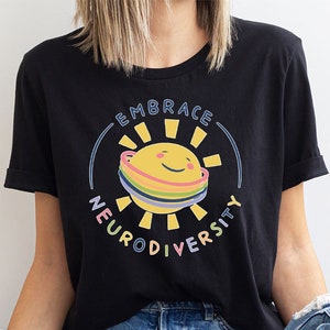 Embrace Neurodiversity Shirt, Autism Rainbow Tees, Autism Teacher Shirt, Autism Acceptance, Autism Mom Shirt, Psychologist Tee, SPED Teacher