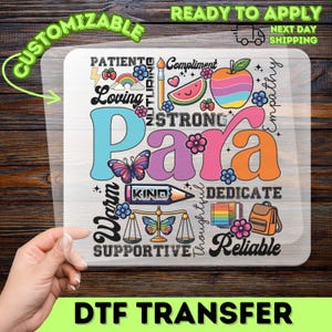 May include: A clear DTF transfer sheet featuring a colorful graphic design with the word Para in large letters. The design includes illustrations of a rainbow, watermelon slice, apple, butterfly, pencil, scales, and backpack, surrounded by words like Patient, Loving, Strong, Kind, and Reliable.