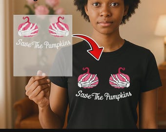 Save The Pumpkins DTF Transfer, Breast Cancer Awareness Skeleton Hands Pumpkin Iron On, Think Pink October Heat Transfer, Ready To Press