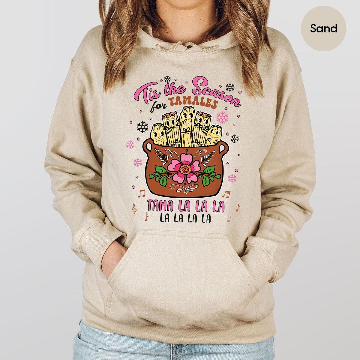 Mexican Sweatshirt, Tamales Hoodie, Mexican Food Longslevee, Mexican Tamales Slevee, Cute Mexican Sweatshirt, Tamale Season Hoodie