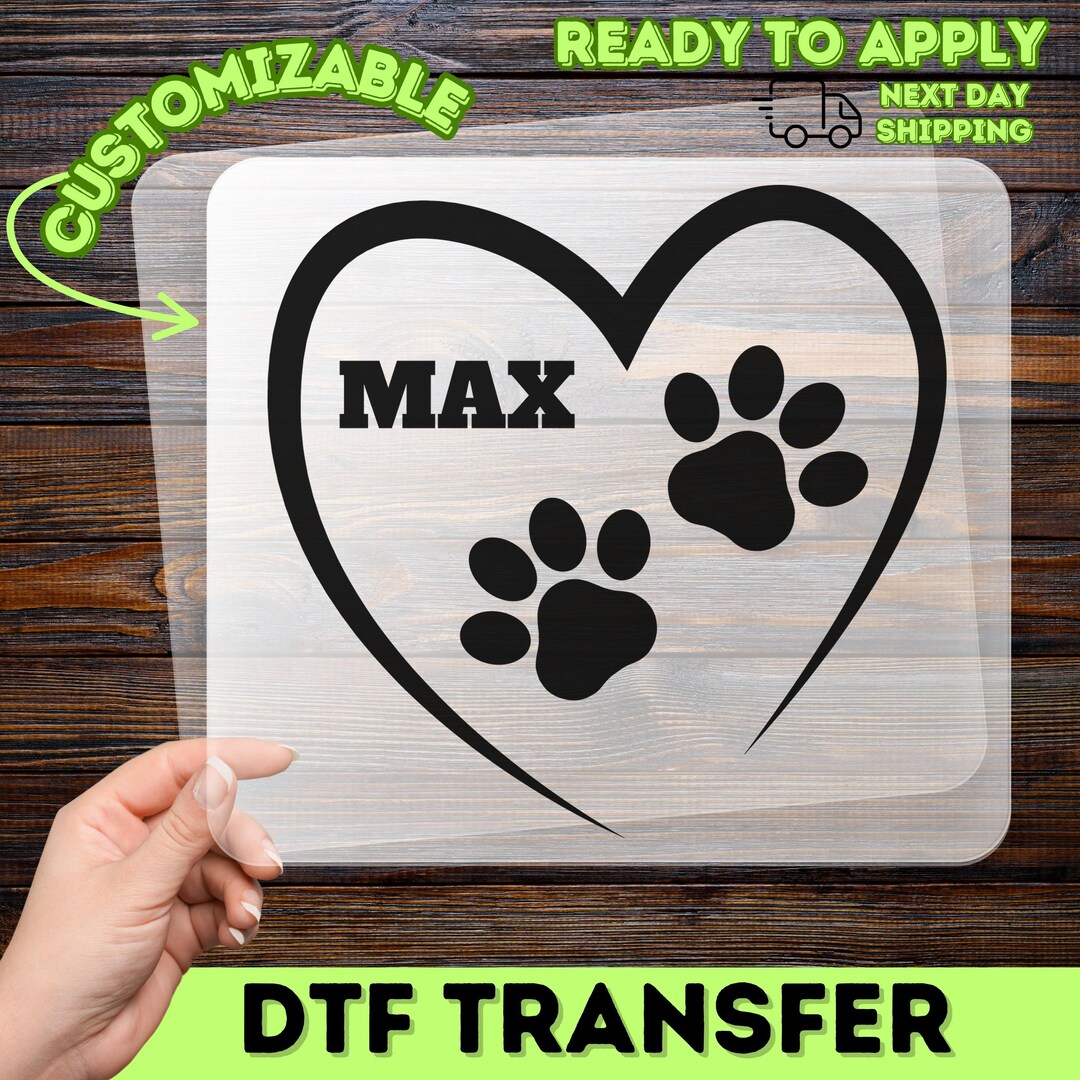 Custom Name Dog Paw Heart DTF Transfer, Personalized Pet Lover Ready to ...