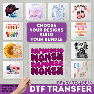 May include: A collection of DTF (Direct to Film) transfer designs with various graphics and text, including "Empowered Women," a black cat, boxing gloves, and the Statue of Liberty. The transfers are ready to apply and customizable.