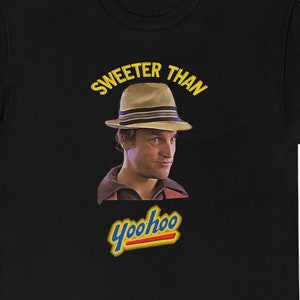 Kingpin | King Pin | Woody Harrelson | Sweeter than Yoohoo | Yohoo | Kingpin Movie T - Shirt