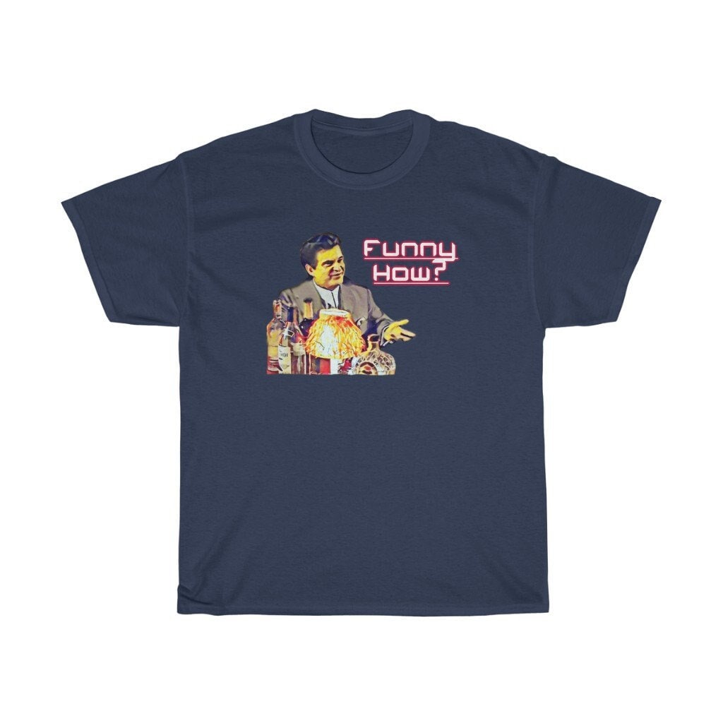 Discover Funny How T Shirt |  Tommy DeVito