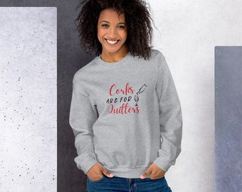 Kurken zijn voor quitters sweatshirt, grappige wijn shirt, wijnliefhebber cadeau, wijn zeggen shirt, wijn quote T-shirts, wijn