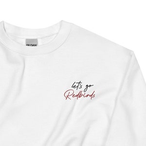 Let&#39;s Go Redbirds Embroidered Sweatshirt | Illinois State Crewneck