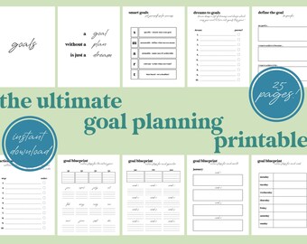 May include: Printable goal planning worksheets with a teal green background. The worksheets include sections for defining goals, setting smart goals, and creating a goal blueprint. The text "the ultimate goal planning printable" is in large, bold, teal green letters. The text "25 pages!" is in a circle with a teal green background.