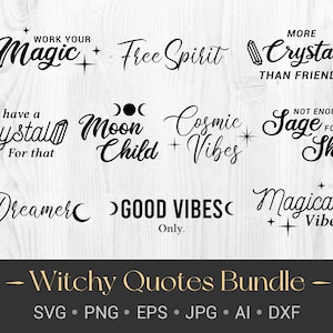 Witchy Quotes SVG Bundle / Mystical Graphics Bundle for Cricut / Witchy Woman / Crystals Magic Moon Phases / Downloadable Funny Witch Quote