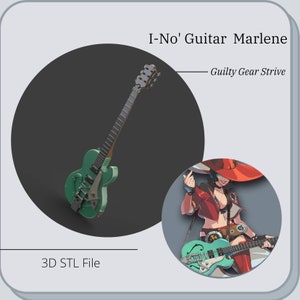 I-No Guitar prop for cosplay from Guilty Gear Strive *3D STL DIGITAL FIle ONLY*