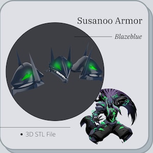 Susanoo Armor from Blazeblue *3D STL DIGITAL FIle ONLY*